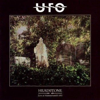 UFO - HEADSTONE: LIVE AT HAMMERSMITH 1983 - 