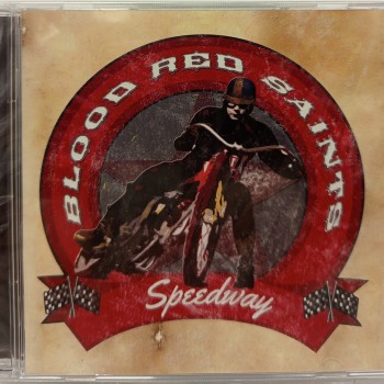 BLOOD RED SAINTS - SPEEDWAY - 