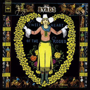 BYRDS - SWEETHEART OF THE RODEO - 