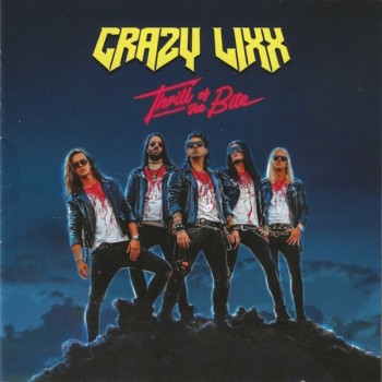 CRAZY LIXX - THRILL OF THE BITE - ���������
