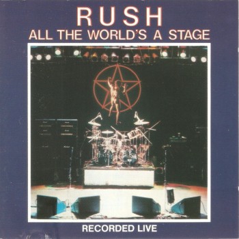 RUSH - ALL THE WORLD'S A STAGE - ���������