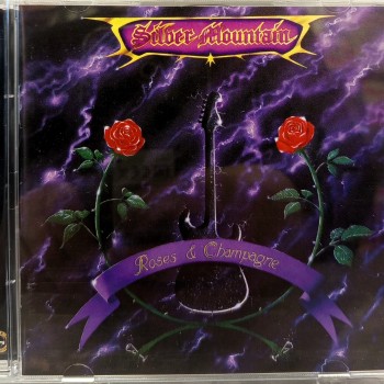 SILVER MOUNTAIN - ROSES & CHAMPAGNE - ���������