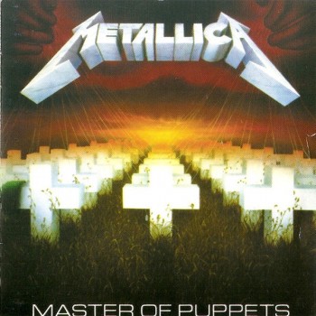 METALLICA - MASTER OF PUPPETS - 