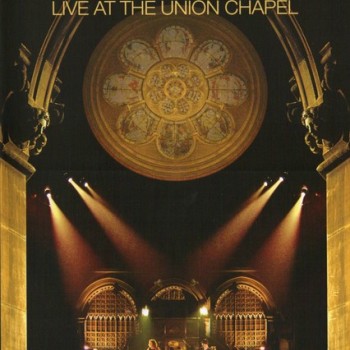 PROCOL HARUM - LIVE AT THE UNION CHAPEL - 
