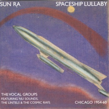SUN RA - SPACESHIP LULLABY - ���������