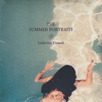 LUDOVICO EINAUDI - THE SUMMER PORTRAITS - 
