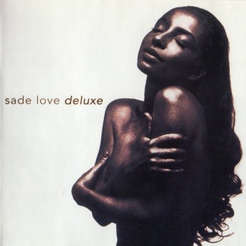 SADE - LOVE DELUXE - Меломания