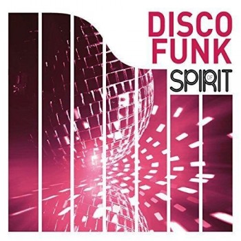 SPIRIT OF DISCO FUNK - VARIOUS ARTISTS - 