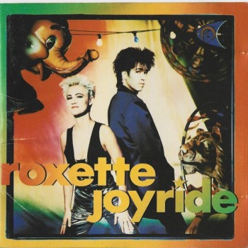 ROXETTE - JOYRIDE - 