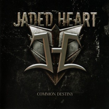 JADED HEART - COMMON DESTINY - 