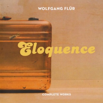 WOLFGANG FLUR - ELOQUENCE (COMPLETE WORKS) - ���������