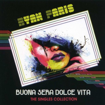 RYAN PARIS - BUONA SERA DOLCE VITA - THE SINGLES COLLECTION - 