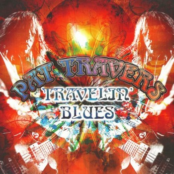 PAT TRAVERS - TRAVELIN' BLUES (digipak) - 