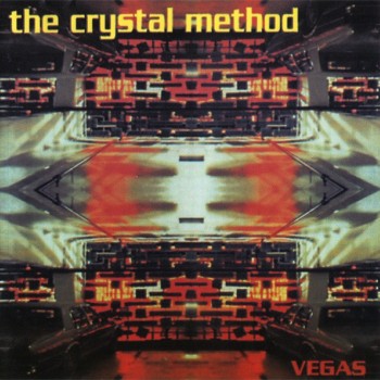 CRYSTAL METHOD - VEGAS - ���������