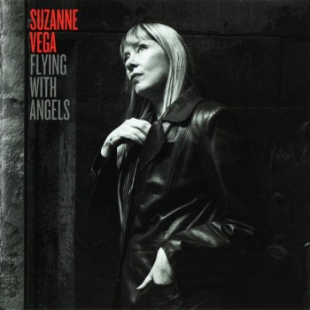 SUZANNE VEGA - FLYING WITH ANGELS - ���������