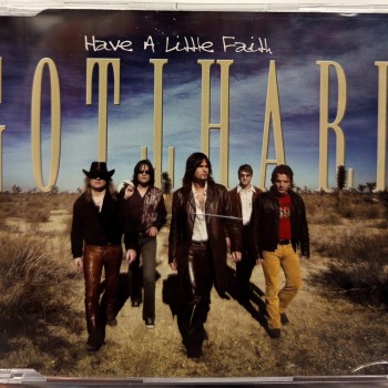GOTTHARD - HAVE A LITTLE FAITH (single) (1 track) - ���������