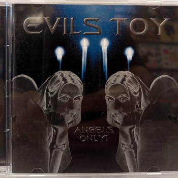 EVILS TOY - ANGELS ONLY! - 