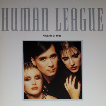 HUMAN LEAGUE - GREATEST HITS - 