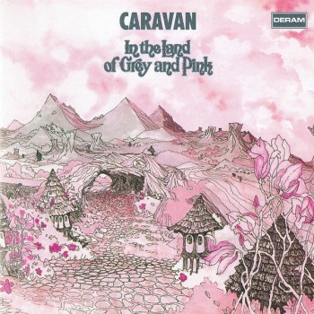 CARAVAN - IN THE LAND OF GREY AND PINK - 