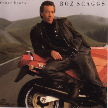 BOZ SCAGGS - OTHER ROADS - ���������