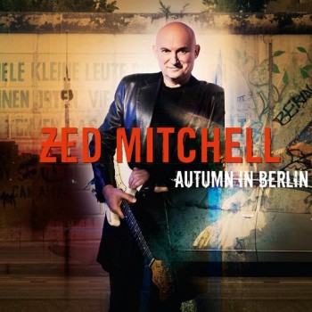 ZED MITCHELL - AUTUMN IN BERLIN (digipak) - ���������