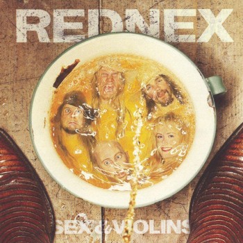 REDNEX - SEX & VIOLINS - ���������
