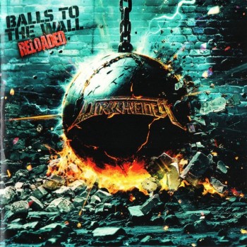 DIRKSCHNEIDER - BALLS TO THE WALL RELOADED - Меломания