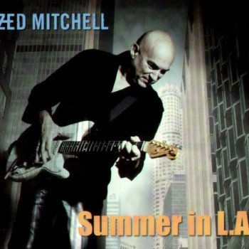 ZED MITCHELL - SUMMER IN L.A. (digipak) - ���������