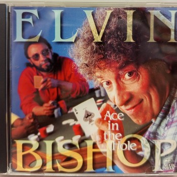 ELVIN BISHOP - ACE IN THE HOLE - ���������