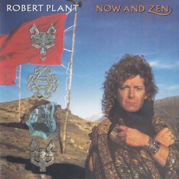 ROBERT PLANT - NOW AND ZEN - ���������