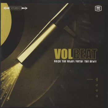 VOLBEAT - ROCK THE REBEL / METAL THE DEVIL - ���������