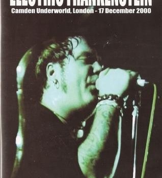 ELECTRIC FRANKENSTEIN - CAMNED UNDERWORLD, LONDON - 17 DECEMBER 2000 - ���������