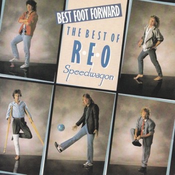 REO SPEEDWAGON - BEST FOOT FORWARD (THE BEST OF REO SPEEDWAGON) - 