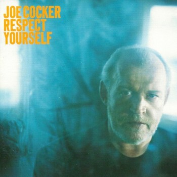 JOE COCKER - RESPECT YOURSELF - ���������