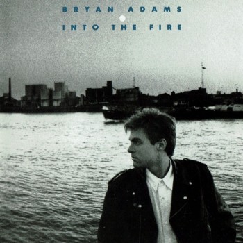 BRYAN ADAMS - INTO THE FIRE - ���������