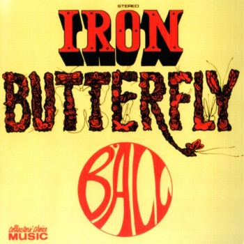 IRON BUTTERFLY - BALL - 
