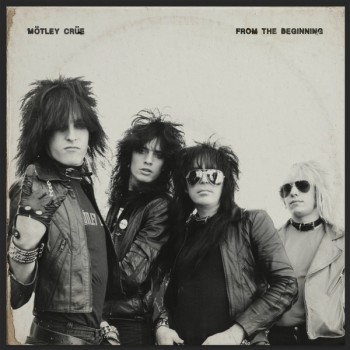 MOTLEY CRUE - FROM THE BEGINNING - ���������