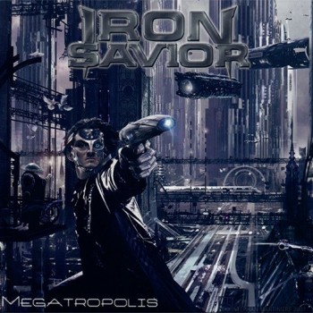 IRON SAVIOR - MEGATROPOLIS (digipak) - ���������