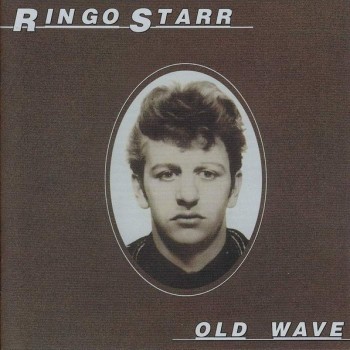 RINGO STARR - OLD WAVE - ���������