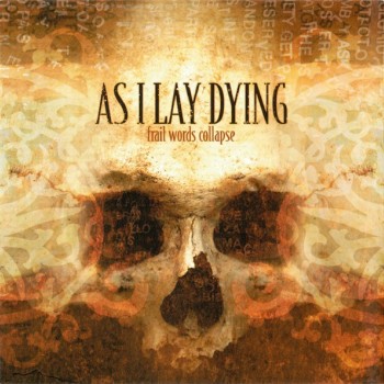 AS I LAY DYING - FRAIL WORDS COLLAPSE - ���������