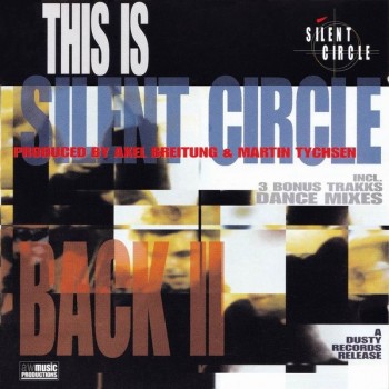 SILENT CIRCLE - THIS IS SILENT CIRCLE - BACK II - ���������