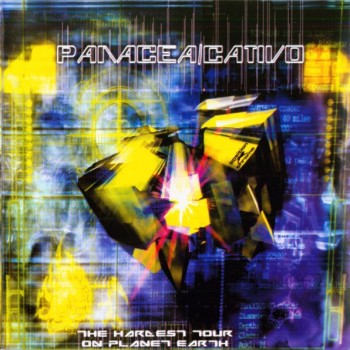 PANACEA / CATIVO - THE HARDEST TOUR ON PLANET EARTH - 