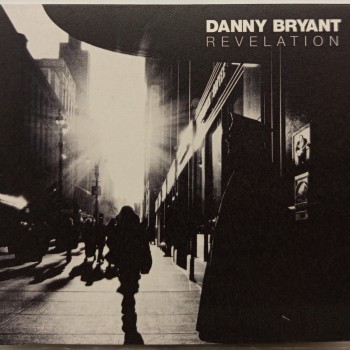 DANNY BRYANT - REVELATION (digipak) - ���������