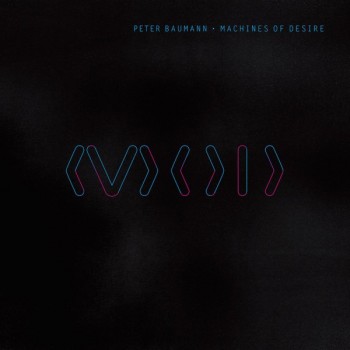 PETER BAUMANN - MACHINES OF DESIRE (LP+CD) - ���������