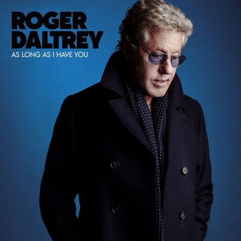 ROGER DALTREY - AS LONG AS I HAVE YOU - ���������