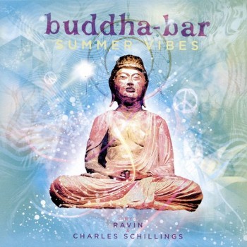 BUDDHA-BAR SUMMER VIBES - BY RAVIN & CHARLES SCHILLINGS - ���������