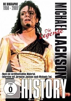 MICHAEL JACKSON - HISTORY - DIE LEGENDE: BIOGRAPHIE 1958 - 2009 - 