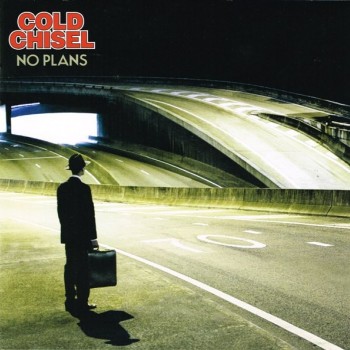 COLD CHISEL - NO PLANS - ���������