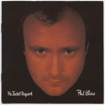 PHIL COLLINS - NO JACKET REQUIRED - ���������