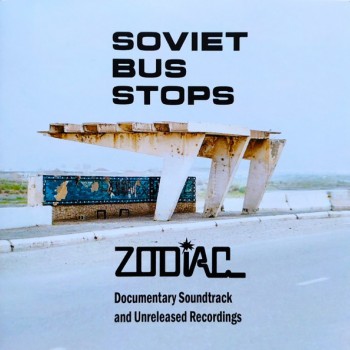 ZODIAC (������) - SOVIET BUS STOPS - ���������